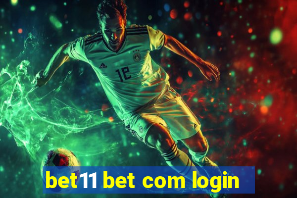 bet11 bet com login